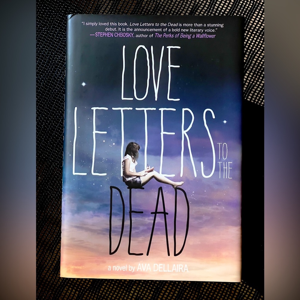 Love Letters to the Dead: A Novel by Ava Dellaira